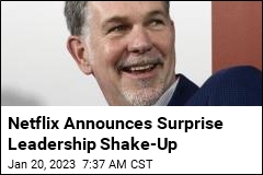 Netflix Announces Surprise Leadership Shake-Up