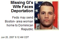 Missing GI's Wife Faces Deportation