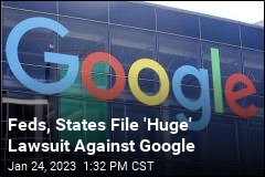 Feds, States File &#39;Huge&#39; Lawsuit Against Google