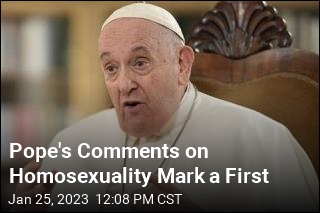 Pope&#39;s Comments on Homosexuality Mark a First