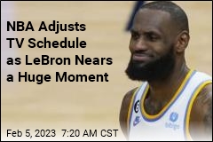 NBA Adjusts TV Schedule as LeBron Nears a Huge Moment