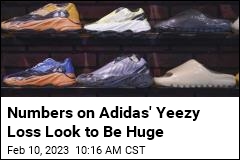 Numbers on Adidas&#39; Yeezy Loss Look to Be Huge