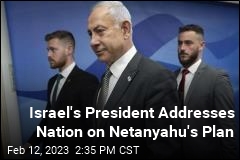 Israel&#39;s President Urges Netanyahu Delay Legal Changes