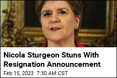 Nicola Sturgeon Stuns With Resignation Announcement