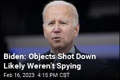 Biden: No Sign Latest Objects Were Tied to Chinese Spying
