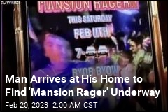 Man Arrives at His Home to Find &#39;Mansion Rager&#39; Underway
