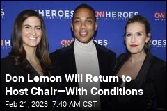 Don Lemon Will Return to Host Chair&mdash;With Conditions