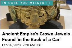 Ancient Empire&#39;s Crown Jewels Found &#39;in the Back of a Car&#39;