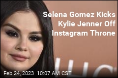 Selena Gomez Kicks Kylie Jenner Off Instagram Throne