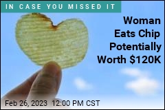 Woman Eats Chip Potentially Worth $120K