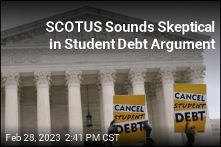 SCOTUS Sounds Skeptical in Student Debt Argument
