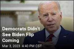 Democrats Didn&#39;t See Biden Flip Coming