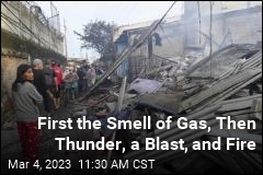 First the Smell of Gas, Then Thunder, a Blast, and Fire
