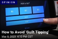 How to Avoid &#39;Guilt Tipping&#39;