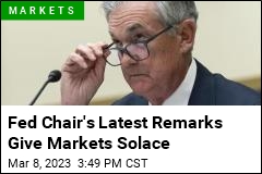 Fed Chair&#39;s Latest Remarks Give Markets Solace