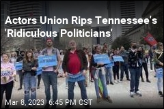 Actors Union Rips Tennessee&#39;s &#39;Ridiculous Politicians&#39;