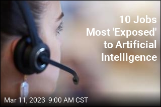 10 Jobs Most &#39;Exposed&#39; to Artificial Intelligence