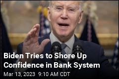 Biden Tries to Shore Up Confidence in Bank System