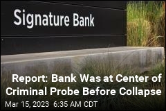 Report: Bank Was at Center of Criminal Probe Before Collapse