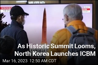 As Historic Summit Looms, North Korea Launches ICBM