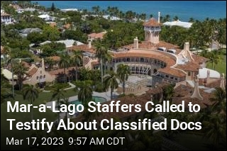 Mar-a-Lago Staffers Called to Testify About Classified Docs