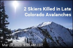 2 Skiers Killed in Late Colorado Avalanches