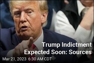 Trump Indictment Expected Soon: Sources