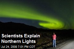Scientists Explain Northern Lights