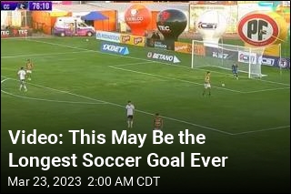 Video: This May Be the Longest Soccer Goal Ever