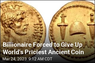 Billionaire Forced to Give Up World&#39;s Priciest Ancient Coin