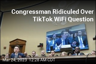 Congressman Ridiculed Over TikTok WiFi Question