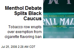 Menthol Debate Splits Black Caucus