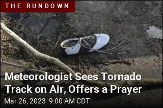 Meteorologist Sees Tornado Path: &#39;Dear Jesus ... Help Them&#39;
