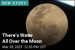 There&#39;s Water All Over the Moon