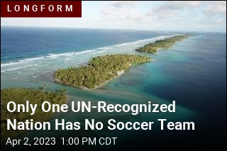Only One UN-Recognized Nation Has No Soccer Team