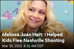 Melissa Joan Hart: I Helped Kids Flee Nashville Shooting