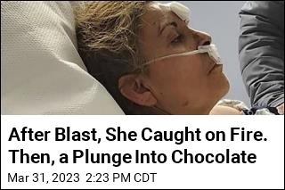 After Blast, She Caught on Fire. Then, a Plunge Into Chocolate