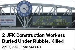 Construction Workers Buried Under Rubble, Killed at JFK Airport