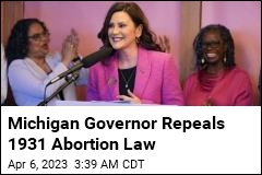 Michigan Governor Repeals 1931 Abortion Law