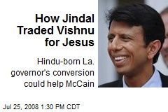 How Jindal Traded Vishnu for Jesus