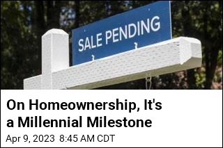 On Homeownership, It&#39;s a Millennial Milestone