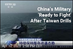 China&#39;s Military &#39;Ready to Fight&#39; After Taiwan Drills