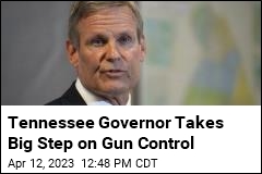 Tennessee Governor Takes Big Step on Gun Control