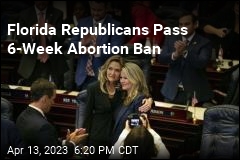 6-Week Abortion Ban Goes to DeSantis