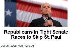 Republicans in Tight Senate Races to Skip St. Paul