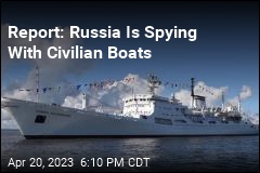 Report: Russia Is Spying With Civilian Boats