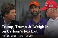 Trump Jr. Has a Message for Fox After Carlson&#39;s Exit