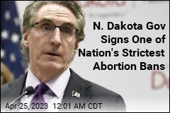 North Dakota Governor Signs Near-Total Abortion Ban