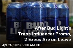 Execs Go on Leave Following Bud Light&#39;s Trans Influencer Promo