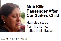 Mob Kills Passenger After Car Strikes Child